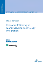 E-book, Economic Efficiency of Manufacturing Technology Integration, Apprimus Wissenschaftsverlag