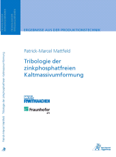 E-book, Tribologie der zinkphosphatfreien Kaltmassivumformung, Apprimus Wissenschaftsverlag