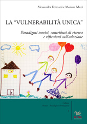eBook, La vulnerabilità unica : paradigmi teorici, contributi di ricerca e riflessioni sull'adozione, Fermani, Alessandra, Aras