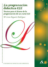 eBook, La programación didáctica ELE : pautas para el diseño de la programación de un curso ELE, Regueiro Rodríguez, María Luisa, Arco/Libros