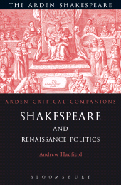 E-book, Shakespeare and Renaissance Politics, The Arden Shakespeare