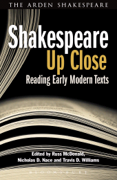 E-book, Shakespeare Up Close : Reading Early Modern Texts, The Arden Shakespeare