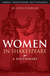 E-book, Women in Shakespeare : A Dictionary, The Arden Shakespeare