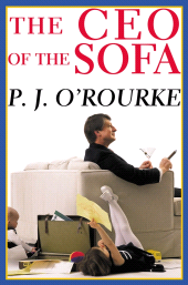E-book, The C.E.O. of the Sofa : From bestselling political humorist P.J.O'Rourke, Atlantic Books