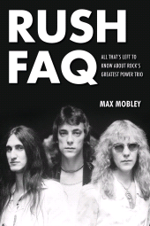 E-book, Rush FAQ : All That's Left to Know About Rock's Greatest Power Trio, Backbeat