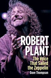 E-book, Robert Plant : The Voice That Sailed the Zeppelin, Backbeat