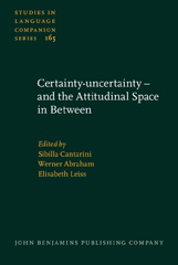 eBook, Certainty-uncertainty : And the Attitudinal Space in Between, John Benjamins Publishing Company