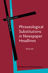 E-book, Phraseological Substitutions in Newspaper Headlines, John Benjamins Publishing Company