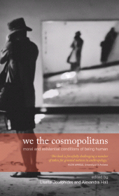m, We the Cosmopolitans : Moral and Existential Conditions of Being Human, Berghahn Books