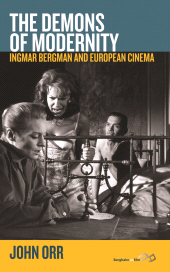 E-book, The Demons of Modernity : Ingmar Bergman and European Cinema, Orr, John, Berghahn Books
