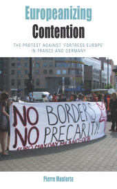 eBook, Europeanizing Contention : The Protest Against 'Fortress Europe' in France and Germany, Berghahn Books