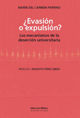 E-book, Â¿Evasión o expulsión? : los mecanismos de la deserción universitaria, Editorial Biblos