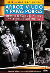 eBook, Arroz viudo y papas pobres : Blasco Ibáñez y la Nueva Valencia en Argentina, Editorial Biblos