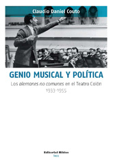 E-book, Genio musical y política : los alemanes no comunes en el Teatro Colón (1933-1955), Editorial Biblos