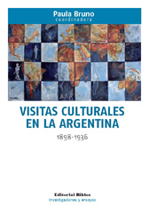 eBook, Visitas culturales en la Argentina : 1898-1936, Bruno, Paula, Editorial Biblos