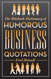 E-book, The Biteback Dictionary of Humorous Business Quotations, Biteback Publishing