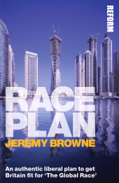 E-book, Race Plan : An authentic liberal plan to get Britain fit for 'The Global Race', Biteback Publishing