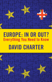 E-book, Europe: In or Out? : Everything You Need to Know, Biteback Publishing