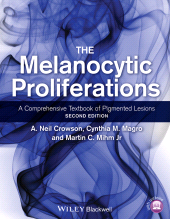 E-book, The Melanocytic Proliferations : A Comprehensive Textbook of Pigmented Lesions, Blackwell