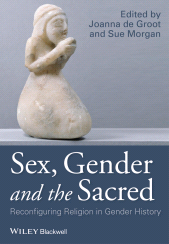 E-book, Sex, Gender and the Sacred : Reconfiguring Religion in Gender History, Blackwell