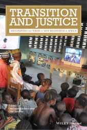 eBook, Transition and Justice : Negotiating the Terms of New Beginnings in Africa, Blackwell