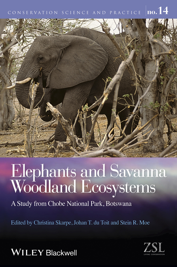 eBook, Elephants and Savanna Woodland Ecosystems : A Study from Chobe National Park, Botswana, Blackwell