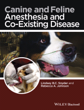 E-book, Canine and Feline Anesthesia and Co-Existing Disease, Blackwell