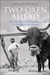 E-book, Two Oxen Ahead : Pre-Mechanized Farming in the Mediterranean, Blackwell