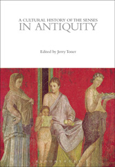 eBook, A Cultural History of the Senses in Antiquity, Bloomsbury Publishing