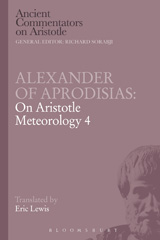 eBook, Alexander of Aprodisias : On Aristotle Meteorology 4, Bloomsbury Publishing