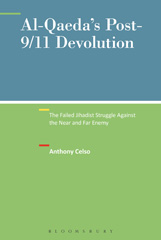E-book, Al-Qaeda's Post-9/11 Devolution, Celso, Anthony, Bloomsbury Publishing