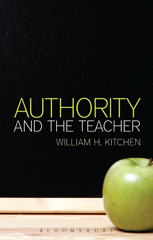 E-book, Authority and the Teacher, Kitchen, William H., Bloomsbury Publishing