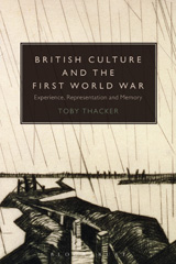 E-book, British Culture and the First World War, Thacker, Toby, Bloomsbury Publishing