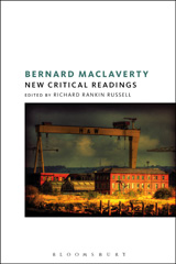 E-book, Bernard MacLaverty : New Critical Readings, Bloomsbury Publishing