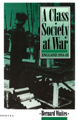 E-book, Class Society at War, Waites, Bernard, Bloomsbury Publishing