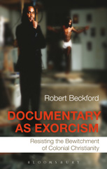 E-book, Documentary as Exorcism, Beckford, Robert, Bloomsbury Publishing