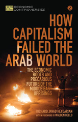 E-book, How Capitalism Failed the Arab World, Heydarian, Richard Javad, Bloomsbury Publishing