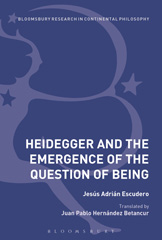 E-book, Heidegger and the Emergence of the Question of Being, Bloomsbury Publishing