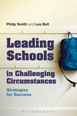 E-book, Leading Schools in Challenging Circumstances, Smith, Philip, Bloomsbury Publishing