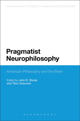 E-book, Pragmatist Neurophilosophy : American Philosophy and the Brain, Bloomsbury Publishing