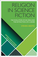 E-book, Religion in Science Fiction, Hrotic, Steven, Bloomsbury Publishing