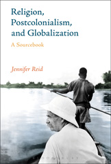 E-book, Religion, Postcolonialism, and Globalization, Reid, Jennifer, Bloomsbury Publishing