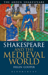 E-book, Shakespeare and the Medieval World, Cooper, Helen, Bloomsbury Publishing