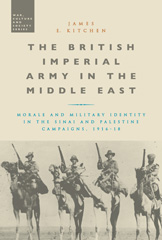 E-book, The British Imperial Army in the Middle East, Kitchen, James E., Bloomsbury Publishing
