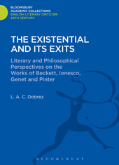 E-book, The Existential and its Exits, Dobrez, L. A. C., Bloomsbury Publishing