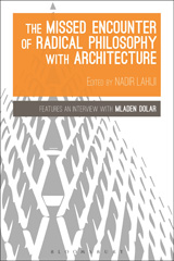 E-book, The Missed Encounter of Radical Philosophy with Architecture, Bloomsbury Publishing
