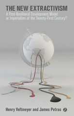 E-book, The New Extractivism, Petras, James, Bloomsbury Publishing