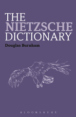 E-book, The Nietzsche Dictionary, Burnham, Douglas, Bloomsbury Publishing