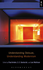 E-book, Understanding Deleuze, Understanding Modernism, Bloomsbury Publishing