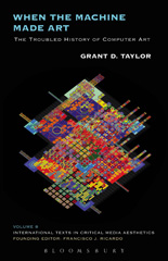 E-book, When the Machine Made Art, Taylor, Grant D., Bloomsbury Publishing